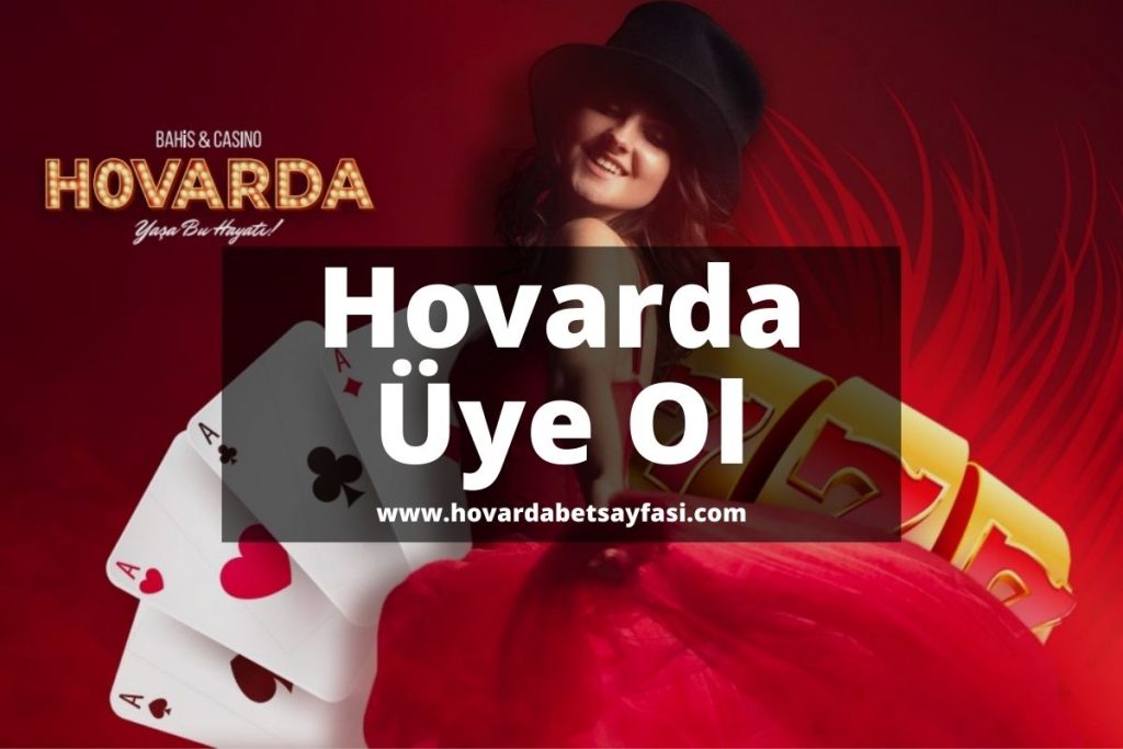 Hovarda Üye Ol